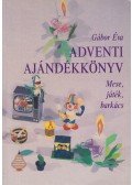 Gábor Éva - Adventi ajándékkönyv