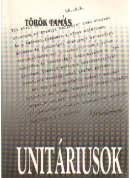 Török Tamás - Unitáriusok Török Tamás - Unitáriusok, Budapest 1992 antikvár könyv