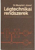 Dr. Menyhárt József - Légtechnikai rendszerek