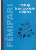 Ruzsenszky János - Fémipari szakrajz és rajzolvasási példatár