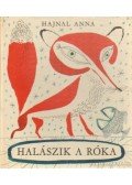 Hajnal Anna - Halászik a róka