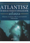 Joel Levy - Atlantisz és más elveszett civilizációk atlasza