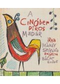 Mándy Stefánia - A cinóber piros madár
