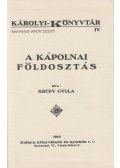 Krúdy Gyula,Apor Dezső (szerk.) - A kápolnai földosztás (reprint)