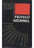 Fenyő István - Figyelő szemmel