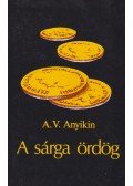 Anyikin, A. V. - A sárga ördög