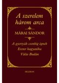 Márai Sándor - A szerelem három arca