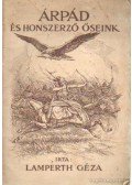 Lampérth Géza - Árpád és honszerző őseink
