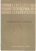 Urbancsek Jánosné - Kertészeti üzemtan