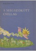 Balázs Éva - A megszökött csillag