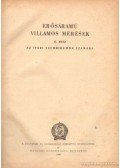 Gárdonyi Jenő,Laki Gyula,Szily László,Uray Vilmos - Erősáramú villamos mérések II. rész