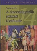Bertényi Iván - A tizennegyedik század története