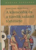 Kristó Gyula,Makk Ferenc - A kilencedik és a tizedik század története