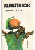 Grendel Lajos - Szakítások
