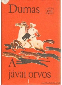 Alexandre Dumas - A jávai orvos Alexandre Dumas - A jávai orvos, Budapest 1966 antikvár könyv