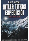 Rieder, Kurt - Hitler titkos expedíciói