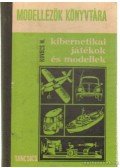 Kovács Mihály - Kibernetikai játékok és modellek
