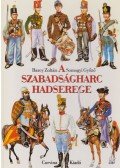 Bárczy Zoltán,Somogyi Győző - A szabadságharc hadserege