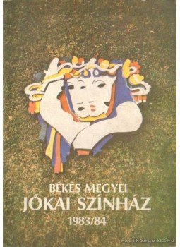 Dóró János - Békés megyei Jókai színház 1983/84 Dóró János - Békés megyei Jókai színház 1983/84, 0 antikvár könyv