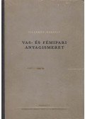Gillemot László,Kerpely Kálmán - Vas- és fémipari anyagismeret
