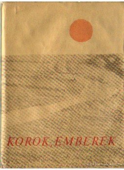 Fehér András - Korok, emberek Fehér András - Korok, emberek, Debrecen 1976 antikvár könyv