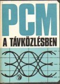 Dr. Lajtha György (főszerk.),Lajkó Sándor - PCM a távközlésben