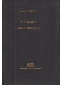 Hegel György Vilmos Frigyes - A filozófiai tudományok enciklopédiájának alapvonalai I. - A logika