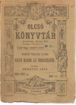 - Cato Maior - Az öregségről - Cato Maior - Az öregségről, Budapest 1916 antikvár könyv