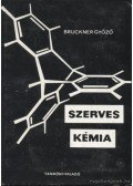Bruckner Győző - Szerves kémia II-1. kötet