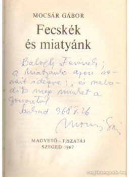 Mocsár Gábor - Fecskék és miatyánk Mocsár Gábor - Fecskék és miatyánk, Szeged 1967 antikvár könyv