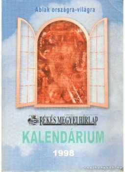 - Békés megyei hírlap kalendárium 1998. - Békés megyei hírlap kalendárium 1998., Békéscsaba 1997 antikvár könyv