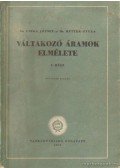 Liska József,Retter Gyula - Váltakozó áramok elmélete I. rész