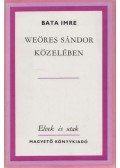 Bata Imre - Weöres Sándor közelében