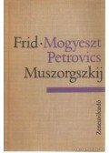 FRID.E. - Mogyeszt Petrovics Muszorgszkij