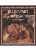 Gundel Károly - Kis magyar szakácskönyv