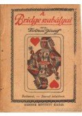 Tolnai József - A Bridge szabályai