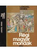 Lengyel Dénes - Régi magyar mondák
