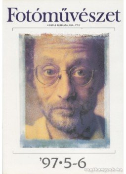 Tímár Péter - Fotóművészet '97. 5-6. szám, Budapest 1997 antikvár könyv