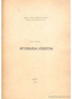 Makra László - Meteorológiai műszertan, Szeged 1978 antikvár könyv