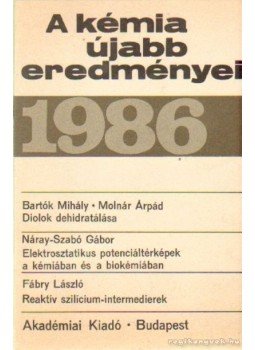 Csákvári Béla - A kémia újabb eredményei 1986. Csákvári Béla - A kémia újabb eredményei 1986., Budapest 1986 antikvár könyv
