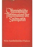 Baldass, Ludwig - Österreichische Tafelmalerei der Spatgonik 1400-1525