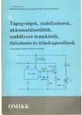 D. Nührmann - Tápegységek, stabilizátorok, akkumukátortöltők, szabályozó áramkörök, tirisztoros és triackapcsolások