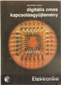 Madarász László - Digitális CMOS kapcsolásgyűjtemény