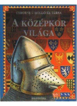 Bingham, Jane - A középkor világa Bingham, Jane - A középkor világa, Budapest 1999 antikvár könyv