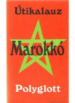 Steinhardt, Jochen - Marokkó Steinhardt, Jochen - Marokkó, Budapest 1993 antikvár könyv