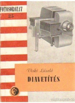 Viski László - Diavetítés Viski László - Diavetítés, Budapest 1961 antikvár könyv
