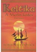 Robert Holdstock - Keltika