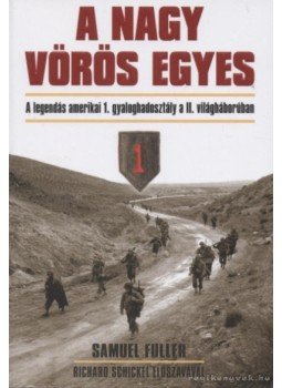 Fuller, Samuel - A nagy vörös egyes Fuller, Samuel - A nagy vörös egyes, 0 antikvár könyv