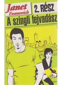 EVANOVICH,JANET - A szingli fejvadász 2. EVANOVICH,JANET - A szingli fejvadász 2., Budapest 2007 antikvár könyv