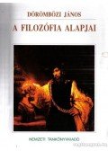 Dörömbözi János - A filozófia alapjai